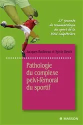 Book cover of Pathologie du complexe pelvi-fémoral du sportif by Sylvie Besch