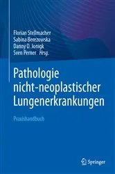 Book cover of Pathologie nicht-neoplastischer Lungenerkrankungen by Florian Stellmacher