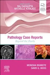 Book cover of Pathology Case Reports ,E-Book by Bhanote MD, FCAP, ABOIM, Monisha
