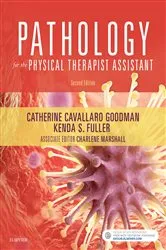 Book cover of Pathology for the Physical Therapist Assistant - E-Book (2nd ed.) by Kellogg MBA, PT, CBP, Catherine Cavallaro