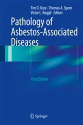 Book cover of Pathology of Asbestos-Associated Diseases (3rd ed.) by Tim D. Oury
