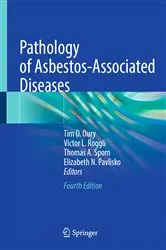 Book cover of Pathology of Asbestos-Associated Diseases (4th ed.) by Tim D. Oury