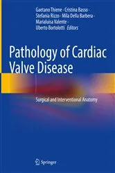 Book cover of Pathology of Cardiac Valve Disease by Gaetano Thiene