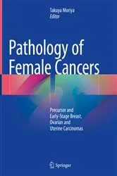 Book cover of Pathology of Female Cancers by Takuya Moriya