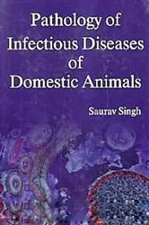 Book cover of Pathology of Infectious Diseases of Domestic Animals by Saurav Singh