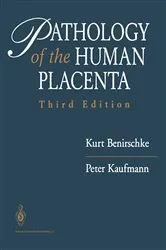 Book cover of Pathology of the Human Placenta (3rd ed.) by Kurt Benirschke