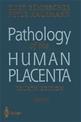 Book cover of Pathology of the Human Placenta (4th ed.) by Kurt Benirschke MD