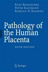 Book cover of Pathology of the Human Placenta, 5th Edition (5th ed.) by Kurt Benirschke