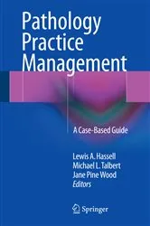 Book cover of Pathology Practice Management by Lewis A. Hassell
