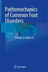 Book cover of Pathomechanics of Common Foot Disorders by Douglas H. Richie Jr