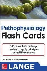 Book cover of Pathophysiology Flash Cards by Jonathan D. Kibble