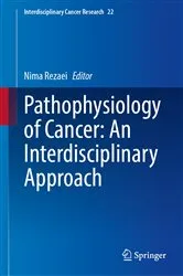Book cover of Pathophysiology of Cancer: An Interdisciplinary Approach by Nima Rezaei