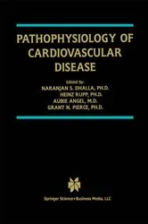 Book cover of Pathophysiology of Cardiovascular Disease by Naranjan S. Dhalla