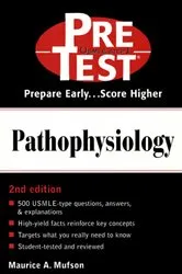 Book cover of Pathophysiology: PreTest Self-Assessment and Review (2nd ed.) by Maurice Mufson