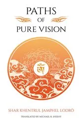 Book cover of Paths of Pure vision by Shar Khentrul Jamphel Lodrö
