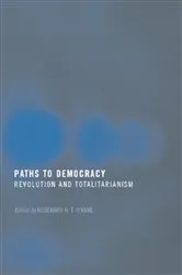 Book cover of Paths to Democracy by Rosemary H. T. O'Kane