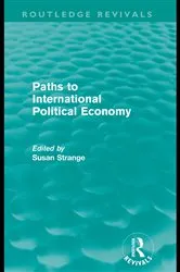 Book cover of Paths to International Political Economy (Routledge Revivals) by Susan Strange