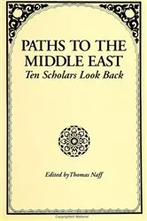 Book cover of Paths to the Middle East by Thomas Naff