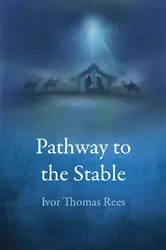Book cover of Pathway to the Stable by Ivor  Thomas Rees