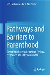 Book cover of Pathways and Barriers to Parenthood by Orit Taubman – Ben-Ari