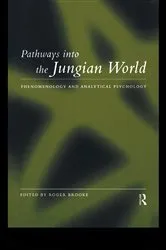 Book cover of Pathways into the Jungian World by Roger Brooke