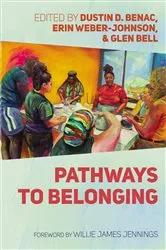 Book cover of Pathways to Belonging by Dustin D. Benac