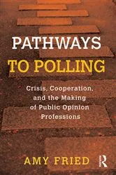 Book cover of Pathways to Polling by Amy Fried