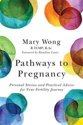 Book cover of Pathways to Pregnancy by Mary Wong