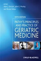 Book cover of Pathy's Principles and Practice of Geriatric Medicine (5th ed.) by Alan J. Sinclair