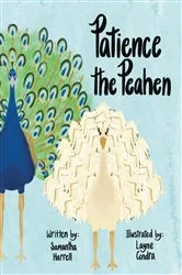 Book cover of Patience the Peahen by Samantha Harrell