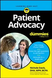 Book cover of Patient Advocacy For Dummies by Nichole Davis