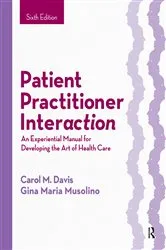 Book cover of Patient Practitioner Interaction (6th ed.) by Carol M. Davis