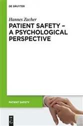 Book cover of Patient Safety - A Psychological Perspective by Hannes Zacher