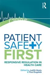 Book cover of Patient Safety First by Judith Healy