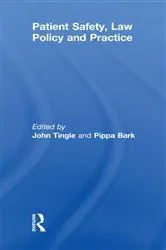 Book cover of Patient Safety, Law Policy and Practice by John Tingle