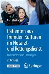Book cover of Patienten aus fremden Kulturen im Notarzt- und Rettungsdienst (2nd ed.) by Carl Machado
