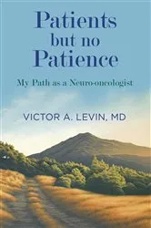 Book cover of Patients but no Patience. My Path as a Neuro-oncologist (2nd ed.) by Unknown