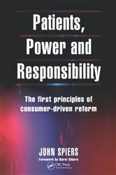 Book cover of Patients, Power and Responsibility by John Spiers