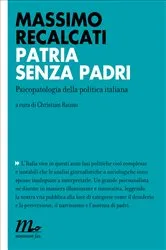 Book cover of Patria senza padri. Psicopatologia della politica italiana by Unknown