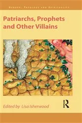Book cover of Patriarchs, Prophets and Other Villains by Lisa Isherwood