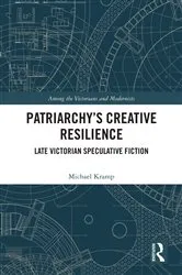 Book cover of Patriarchy’s Creative Resilience by Michael Kramp