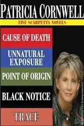 Book cover of Patricia Cornwell FIVE SCARPETTA NOVELS by Patricia Cornwell