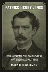 Book cover of Patrick Henry Jones by Mark H. Dunkelman