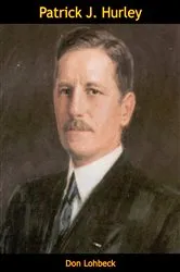 Book cover of Patrick J. Hurley by Unknown