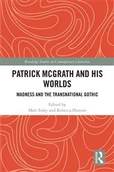 Book cover of Patrick McGrath and his Worlds by Matt Foley