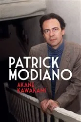 Book cover of Patrick Modiano (2nd ed.) by Akane Kawakami