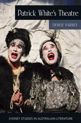 Book cover of Patrick White's Theatre by Denise Varney