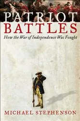 Book cover of Patriot Battles by Michael Stephenson