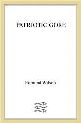 Book cover of Patriotic Gore by Edmund Wilson