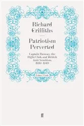 Book cover of Patriotism Perverted by Richard Griffiths